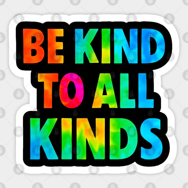 Be-Kind-To-All-Kinds Sticker by Creatifly Graphic Tees